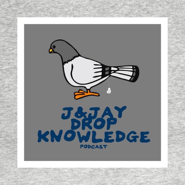 J and Jay Drop Knowledge Bird Pooping by J and Jay Drop Knowledge